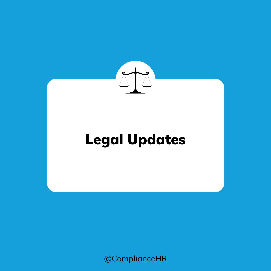 ComplianceHR Legal Updates