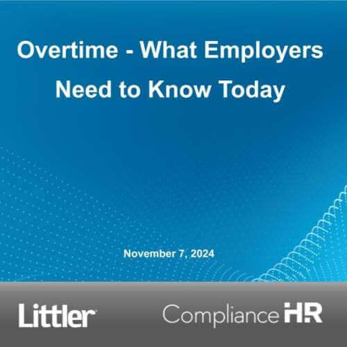 Overtime for Employers - What You Need to Know Today Webinar